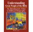 Understanding Great People of the Bible An Introductory Atlas to Biblical Biography