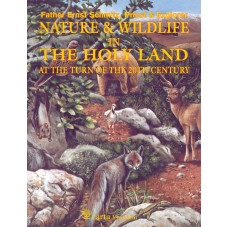 Nature & Wildlife in The Holy Land at the Turn of the 20th Century