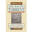 The Raging Torrent:  Second updated & Expanded Edition